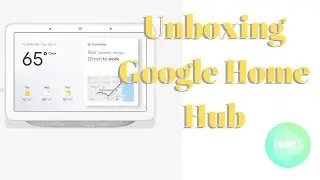 UNBOXING Google Home Hub ! #google #googleio #googlenest