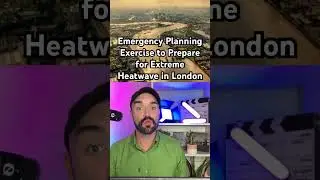 Emergency Planning Exercise to Prepare for Extreme Heatwave in London