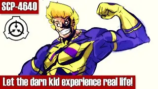 SCP Decoded Reading: SCP-4640 Let the darn kid experience real life!