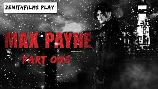Zenithfilms Plays Drunk - 'Max Payne' PC Part 1