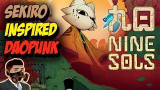 Nine Sols | A Sekiro inspired 2D platformer