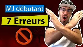 MJ d&eacute;butant 7 erreurs &agrave; &eacute;viter pour du JDR virtuel