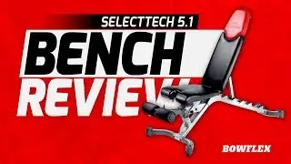 Best Weight Bench  - 2022 | Bowflex Selecttech 5.1 Adjustable Bench Review For Fitness Workers