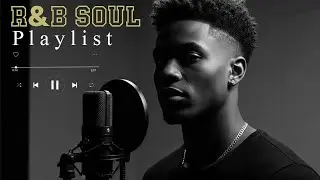 【R&B Soul】Romantic R&B Soul Mix &ndash; Chill Smooth Melodies for Love, Study & Relaxation