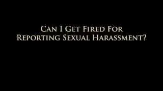 Can I Be Fired For Reporting Sexual Harassment? Employment Lawyers Atlanta GA Call ☎ (404) 487-0904