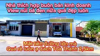 Nhà thích hợp mở tiệm buôn bán kinh doanh đặt biệt view NÚI BÀ ĐEN nữa cách Toà Thánh 2,5km
