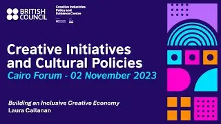 Building an Inclusive Creative Economy (British Council Egypt)