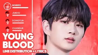 DRIPPIN - Young Blood (Line Distribution + Lyrics Color Coded) PATREON REQUESTED