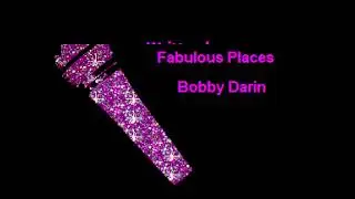Karaoke-Bobby Darin-Fabulous Places