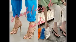 SANDALIAS DE MODA PRIMAVERA  VERANO 2025