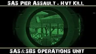 Arma 3 - SAS Tactical Pier Raid