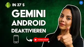Wie GEMINI auf ANDROID Deaktivieren in 37 S