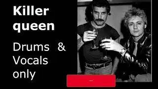 Queen - Killer queen (drums and vocals only)#freddiemercury #rogertaylor #vocalsonly #drumsonly
