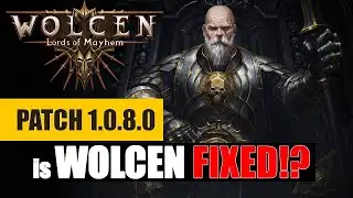 Wolcen - NEW Patch 1.0.8.0 | Did They FIX Wolcen?