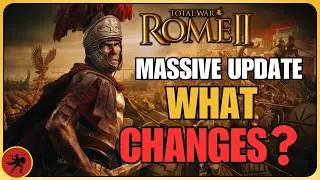 Rome 2 Update - What ACTUALLY Matters (New Meta Explained)