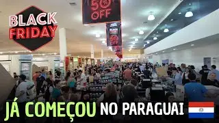 J&Aacute; COME&Ccedil;OU O BRACK FRIDAY na FRONTEIRA Ponta Por&atilde; BRASIL e Pedro Juan Caballero PARAGUAI