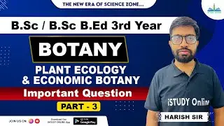Plant Ecology and Economic Botany | Important Questions | lecture-3 | Botany | iSTUDY Online