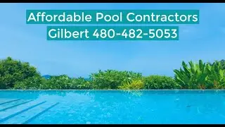 Affordable pool contractors Gilbert