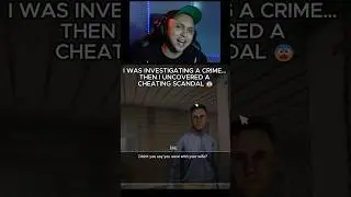 I WAS INVESTIGATING A CRIME&hellip; THEN I UNCOVERED A CHEATING SCANDAL 😨