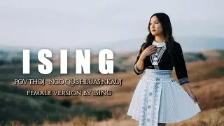 Nco Qub Hluas Nkauj - POV THOJ | female version by ISING ( Lyrics )