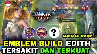 BUILD ITEM EDITH TERSAKIT DAN TERKUAT - BUILD EDITH TERSAKIT 2021 SEASON 23 MOBILE LEGENDS