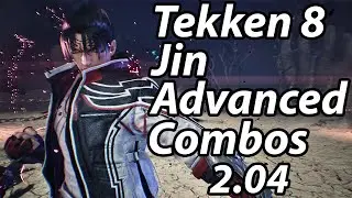 Tekken 8 Jin advanced combos season 2