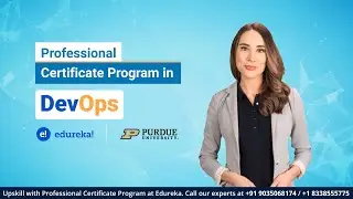 Professional Certificate Program in DevOps by Edureka and Purdue University | Edureka
