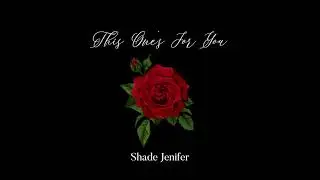 Shade Jenifer - This One's For You (instrumental)