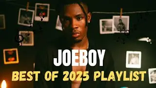 Joeboy Love & Heartbreak Songs Lyrics Playlist 💔❤️ | Best of Joeboy