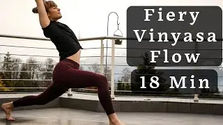 18 Min - Fiery Vinyasa Flow 🔥 (Experienced Beginner - Intermediate)