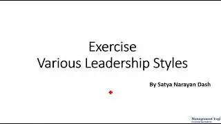 MANAGEMENT YOGI: A Masterclass in Leadership Course: Leadership Styles Exercise
