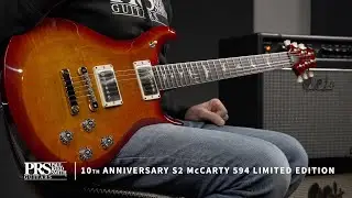 The 10th Anniversary S2 McCarty 594 | Demo | PRS Guitars