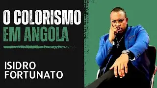 Isidro Fortunato - O Colorismo