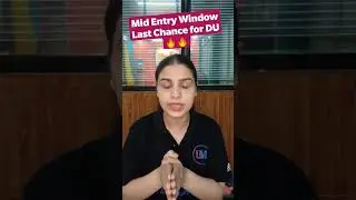 Mid Entry Window for DU| Last Chance to register 🔥🔥#shorts #cuet #duadmissions2022