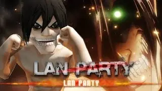Attack on Titan - EREN JAEGER Update - LAN Party