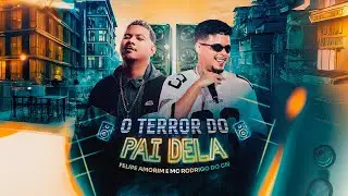 Felipe Amorim e MC Rodrigo do CN - O Terror do Pai Dela (V&iacute;deo Dance Oficial)