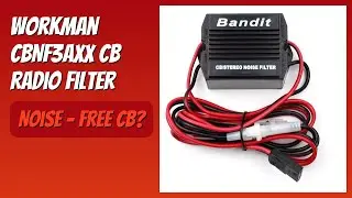 REVIEW (2026): Workman CBNF3AXX CB Radio Filter. Features