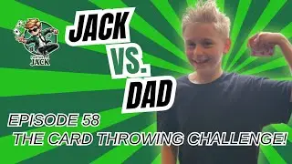 JACK VS DAD: The Ultimate Card Throwing Battle! | Episode 58