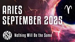 Aries September 2025 Horoscope 🌟 Nothing Will Be the Same