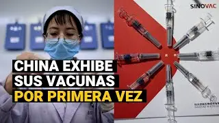 Coronavirus: China exhibe por primera vez sus vacunas contra el COVID-19