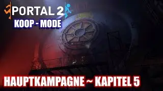 So VIELE Testsubjekte ~ Portal 2 ~ mit Koopz ~ Hauptkampagne ~ Kapitel 5