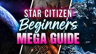 Star Citizen Beginner Guide | COMPLETE TUTORIAL 2026