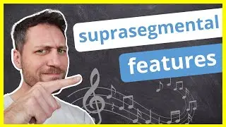 Suprasegmental features &ndash; Simply Explained