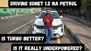 Driving Kia Sonet 1.2 NA Petrol in 2025 | Is Sonet Turbo a better choice ?