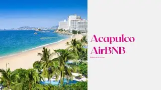 Acapulco AirBNB