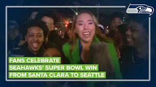 Fans celebrate Seahawks' Super Bowl win from Santa Clara to Seattle