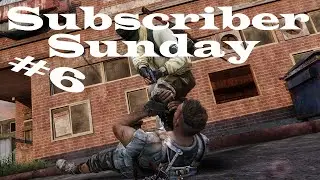 Subscriber Sunday #6