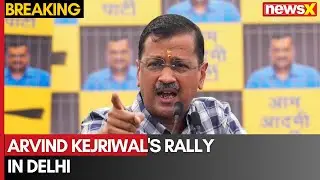 Delhi elections 2025 | Arvind Kejriwal's Rally In Delhi | AAP vs BJP | NewsX