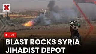 Syria Explosion LIVE: Deadly Blast Hits Syria&rsquo;s Idlib Weapons Depot | NewsX World
