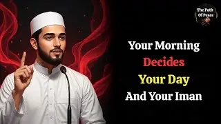 Do This Every Morning for Barakah, Peace, and Allah’s Help